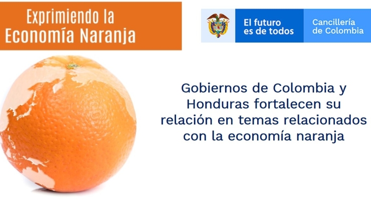 Gobiernos de Colombia y Honduras fortalecen su relación en temas relacionados con la economía naranja