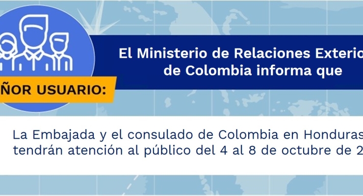 La Embajada y el consulado de Colombia en Honduras no tendrán atención al público del 4 al 8 de octubre de 2021