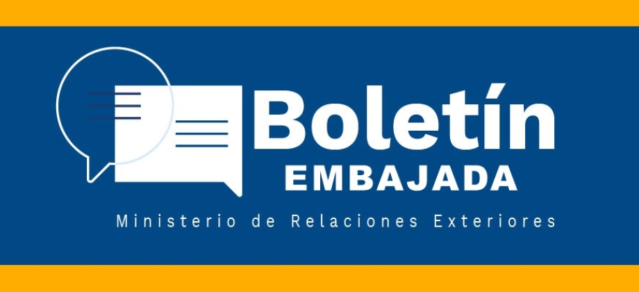 Vea las últimas noticias de la Embajada de Colombia en Honduras en el boletín informativo de julio 